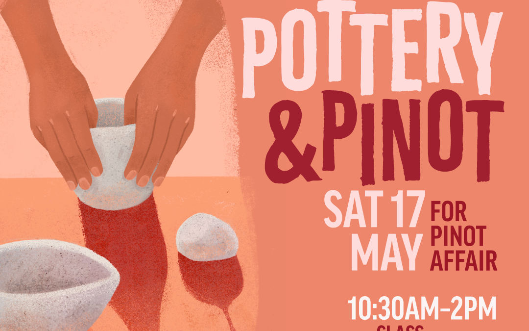Pottery and Pinot